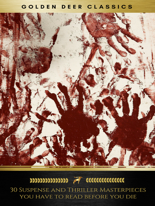 Title details for 30 Suspense and Thriller Masterpieces you have to read before you die (Golden Deer Classics) by Marcel Allain - Wait list